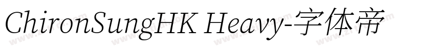 ChironSungHK Heavy字体转换